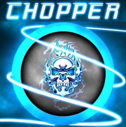 CHOPPER